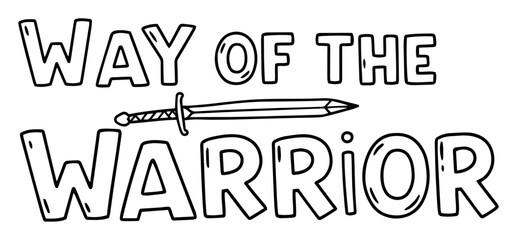way of the warrior sword quote vector illustration