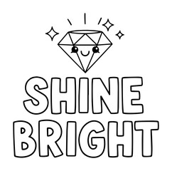 shine bright quote with smiling diamond vector
