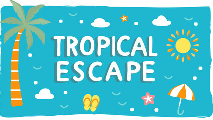 Embrace the carefree joy of a Tropical Escape where sunny days and blissful serenity create unforgettable memories