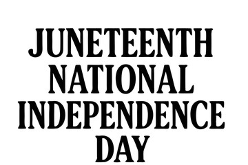 Obraz premium Juneteenth National Independence Day black text for print or design in PNG and SVG formats