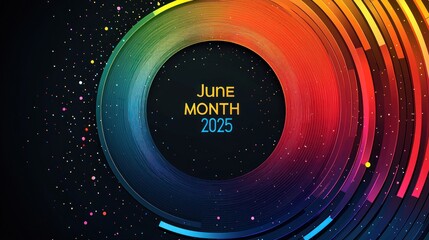 Colorful circular abstract design with June Month 2025 text in the center on dark background with rainbow gradient Generative AI