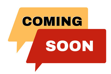 Verbal speech bubbles , verbal speech banner text COMING SOON, speech bubble banner, poster, banner, verbal speech banner icon. 