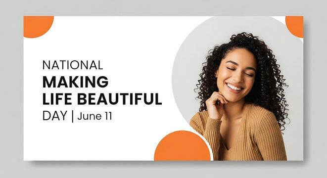 National Making Life Beautiful Day | June 11