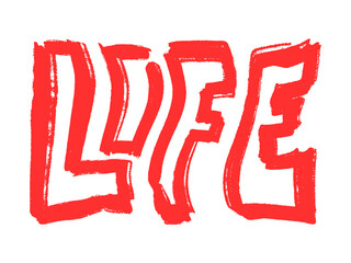 Energetic red LIFE graffiti-style text with hand-drawn paint texture