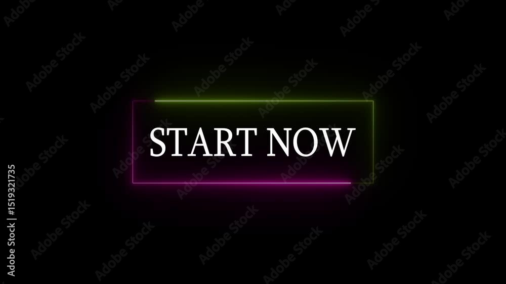 Poster Animated neon start now text in a gradient glowing frame on a black background for website or app call to action