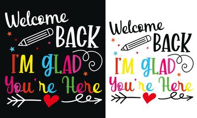 Welcome Back Teacher Design,welcome back to school t shirt 