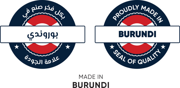 Made in Burundi. Premium labels English and Arabic, stickers, pointer, badge and symbol of Burundi flag icon. Collection vector illustration