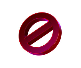 A bold red prohibition icon with a diagonal bar, symbolizing restriction or denial. 3d illustration