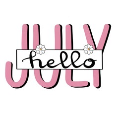 Hello july hand lettering with pink and black color