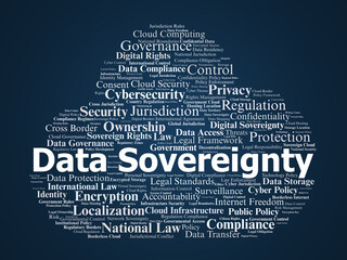 Data Sovereignty Word Cloud. Legal Control Cybersecurity Privacy Rights Governance.