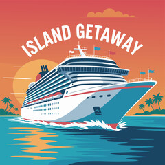 Island getaway cruise ship vacation