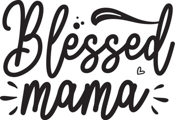 Blessed mama script typography design File