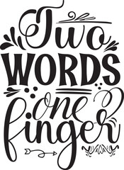 Obraz premium Two words one finger design black illustration File