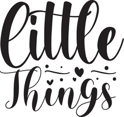 Little things typography design black text File