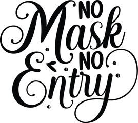 No mask no entry design File