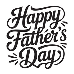 Artistic hand lettered typography happy fathers day celebration black and white design