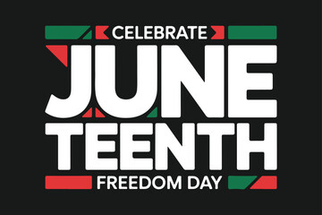 Juneteenth freedom day celebration graphic in bold white text on black background