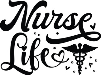 Nurse life hand lettering with caduceus design File