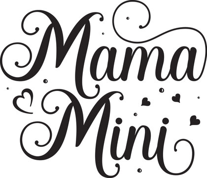 Mama mini design black calligraphy File