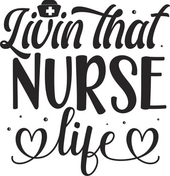Livin that nurse life design typography File