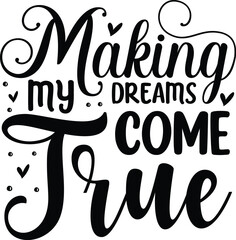 Obraz premium Making my dreams come true design File