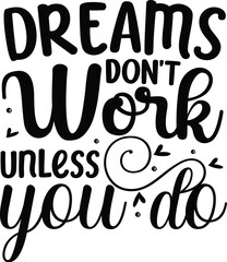 Dreams dont work unless you do design File
