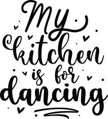 My kitchen is for dancing design File
