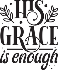 His grace is enough design vector File