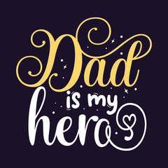 Dad is my hero lettering design File