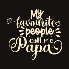 Favorite people call me papa design File