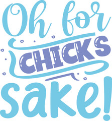 Funny oh for chicks sake design File