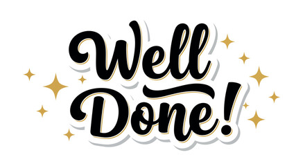 Obraz premium Well done congratulatory design with gold stars on white background