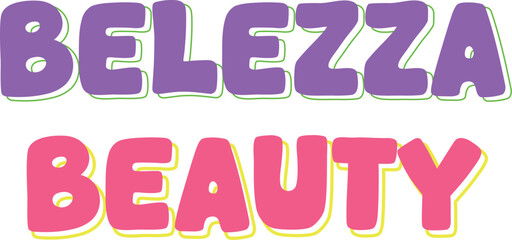 A cheerful and eye-catching vector illustration featuring the words BELEZZA (Italian for beauty) and BEAUTY in a playful, rounded, and colorful typography.