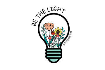 Be the Light – Mental Wellness Lightbulb Illustration Mental Health Sublimation 