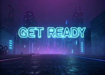 Futuristic Cyberpunk "Get Ready" Glitch Text with Neon Lights
