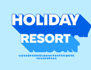 Vector Travel flyer Holiday Resort. 3D White Font with Big Blue Shadow. Bright Uppercase Alphabet Letters and Numbers set.
