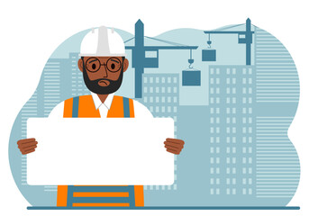 Engineer near houses under construction and construction cranes. Builder holds a large white sheet for text. Vector flat illustration