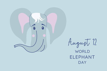 World Elephant Day. Cute banner with animal head. Planet conservation, ecological life concept. Minimalistic vector illustration for poster, card, flyer. 