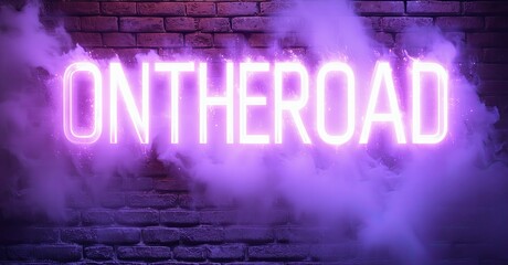 Bright neon sign spells ONTHEROAD against brick wall. Purple smoke surrounds glowing letters, creating dramatic effect.