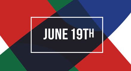 June 19th Celebration Date Graphic Design for Events and Marketing