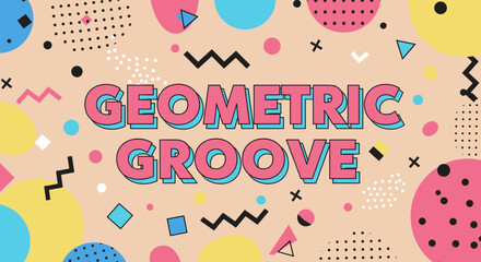 GEOMETRIC GROOVE. Retro 80s Memphis Style Design with Abstract Shapes and Vibrant Colors. Funky Pattern Background.