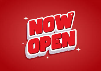 Now open. Grand Opening Announcement with Bold Red Text