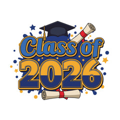 Class of 2026 - Typography. black text isolated white background. Vector illustration of a graduating class of 2026. graphics elements for t-shirts, and the idea for the sign