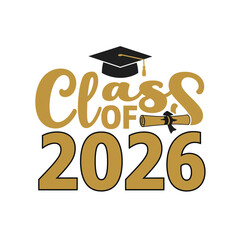 Class of 2026 - Typography. black text isolated white background. Vector illustration of a graduating class of 2026. graphics elements for t-shirts, and the idea for the sign