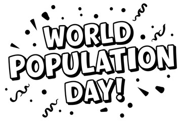 Fototapeta premium World Population Day graphic design with no people/demographics. Bold text display with celebratory graphic elements on plain background.