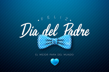 Fototapeta na wymiar Happy Father's Day Greeting Card Design with Dotted Bow Tie and Heart on Blue Background. Feliz Dia del Padre Spanish Language Vector Illustration for Loved and Best Dad. Template for Banner, Post