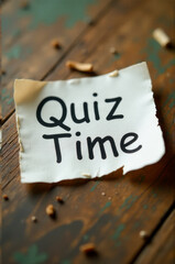 A single sheet of paper with 'quiz time' written, perfect for educational or creative purposes