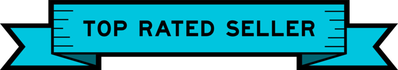 Ribbon label banner with word top rated seller in blue color on white background