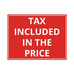 Tax included in the price red banner isolated on a white background