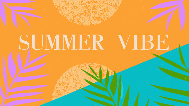 Summer vibe text on orange and blue background with tropical leaves and textured circles design element